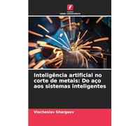 Inteligência artificial no corte de metais: Do aço aos sistemas inteligentes