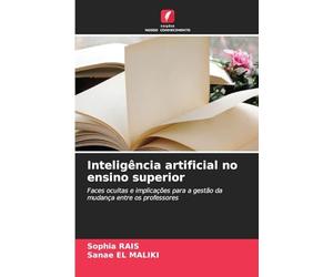 Inteligência artificial no ensino superior: Faces ocultas e implicações para a gestão da mudança entre os professores
