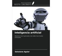 Inteligencia artificial: Robótica móvil aplicada a las redes neuronales artificiales