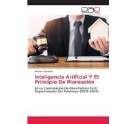 Inteligencia Artificial Y El Principio De Planeación: En La Contratación De Obra Pública En El Departamento Del Putumayo (2015-2023)