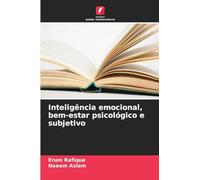 Inteligência emocional, bem-estar psicológico e subjetivo