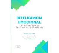 Inteligencia emocional: La importancia de gestionar las emociones: Regula tus emociones para tomar mejores decisiones