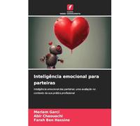 Inteligência emocional para parteiras: Inteligência emocional das parteiras: uma avaliação no contexto da sua prática profissional