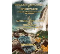 INTELIGENCIA EMOCIONAL Y ESPIRITUALIDAD: Un espacio de reflexión personal para vivir con más humanidad