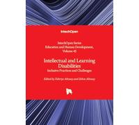 Intellectual and Learning Disabilities - Inclusive Practices and Challenges (Education and Human Development)