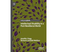 Intellectual Disability in a Post-Neoliberal World