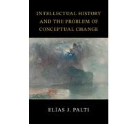 Intellectual History and the Problem of Conceptual Change