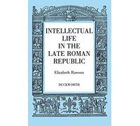 Intellectual Life in the Roman Republic