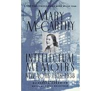 Intellectual Memoirs: New York, 1936-1938 (Harvest Book)