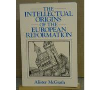 Intellectual Origins of European Reform
