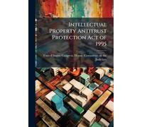 Intellectual Property Antitrust Protection Act of 1995