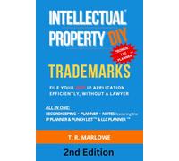 Intellectual Property DIY Trademarks: File Your Own IP Application Efficiently, Without A Lawyer: 2