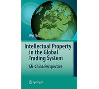 Shi - Intellectual Property in the Global Trading System EU-China Pe - N555z
