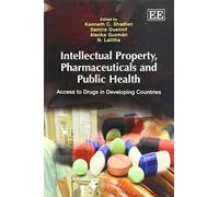 Intellectual Property, Pharmaceuticals and Public Health: Access to Drugs in Developing Countries