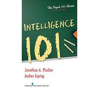 Intelligence 101 (The Psych 101 Series)