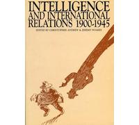 Intelligence and International Relations, 1900-1945 (Exeter Studies in History)