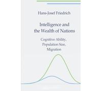 Intelligence and the Wealth of Nations: Cognitive Ability, Population Size, Migration
