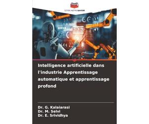 Intelligence artificielle dans l'industrie Apprentissage automatique et apprentissage profond