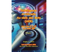 Intelligence Artificielle (IA) Au-delà des Bots (A2B): pour les 5 à 10 ans avec IEP