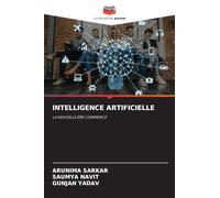 Intelligence Artificielle: LA NOUVELLE ÈRE COMMENCE