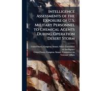 Intelligence Assessments of the Exposure of U.S. Military Personnel to Chemical Agents During Operation Desert Storm