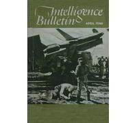 Intelligence Bulletin: April 1946 (MILITARY INTELLIGENC, WAR DEPARTMENT): The Weapon Of The Future Compulsory Military Training In The U. S. S. R. ... Military Intelligence Service at WW2)