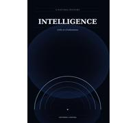 INTELLIGENCE: Cells to Civilizations - A Natural History (Quantextual.Life)