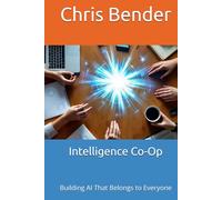 Intelligence Co-Op: Building AI That Belongs to Everyone (The AI Revolution)