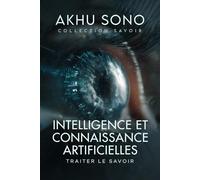 Intelligence et connaissance artificielles: Traiter le savoir (Collection SAVOIR)