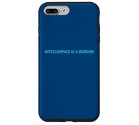 Intelligence Is A Burden Funny Ironic Sarcastic Case for iPhone 7 Plus/8 Plus