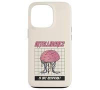 Intelligence Is Not Artificial (Anti Ai Statement) Case for iPhone 13 Pro