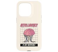 Intelligence Is Not Artificial (Anti Ai Statement) Case for iPhone 15 Pro