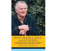 Intelligence, Race, And Genetics: Conversations With Arthur R. Jensen