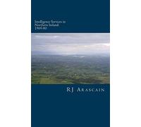 Intelligence Services in Northern Ireland, 1969-80: Spies and Surveillance in the Six Counties