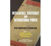 Intelligence, Statecraft and International Power: The Irish Conference of Historians: 25 (Historical Studies)
