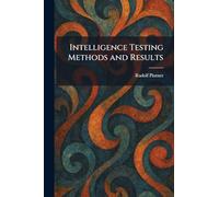 Intelligence Testing Methods and Results
