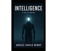 INTELLIGENCE: The Awakening: 1 (Beyond Control)