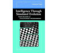 Intelligence Through Simulated Evolution: Forty Years of Evolutionary Programming (Wiley Series on Intelligent Systems)
