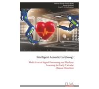 Intelligent Acoustic Cardiology: Multi-Fractal Signal Processing and Machine Learning for Early Valvular Disease Detection