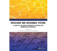 Intelligent and Sustainable Systems : AI, Green IoT, and Adaptive Automation in Electrical and Communication Technologies