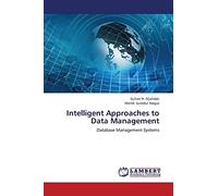 Intelligent Approaches to Data Management: Database Management Systems