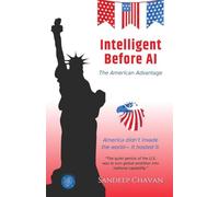 Intelligent Before AI: The American Advantage