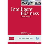 [(Intelligent Business Advanced Coursebook/CD Pack)] [Author: Tonya Trappe] published on (February, 2011)