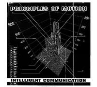 Intelligent Communication - Principles Of Motion [VINYL]