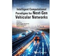 Intelligent Computational Paradigms For Next-gen Vehicular Networks