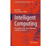 Intelligent Computing : Proceedings of the 2026 Computing Conference, Volume 2