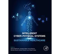 Intelligent Cyber-Physical Systems for Sustainable Healthcare