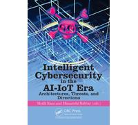 Intelligent Cybersecurity in the AI-IoT Era : Architectures, Threats, and Directions