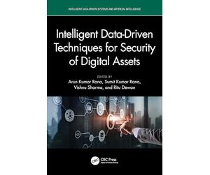 Intelligent Data-Driven Techniques for Security of Digital Assets (Intelligent Data-Driven Systems and Artificial Intelligence)