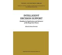 Intelligent Decision Support: Handbook of Applications and Advances of the Rough Sets Theory: 11 (Theory and Decision Library D:, 11)